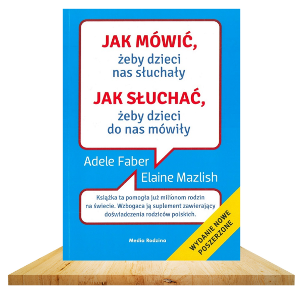 Jak mówić, żeby dzieci nas słuchały