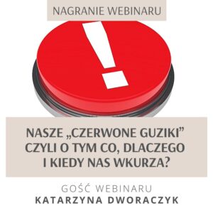 Read more about the article NAGRANIE WEBINARU – NASZE CZERWONE GUZIKI