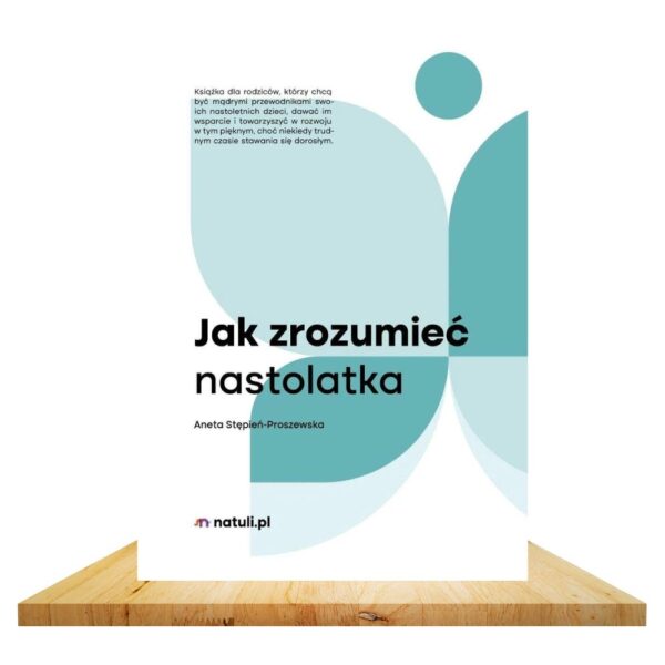 Jak zrozumieć nastolatka