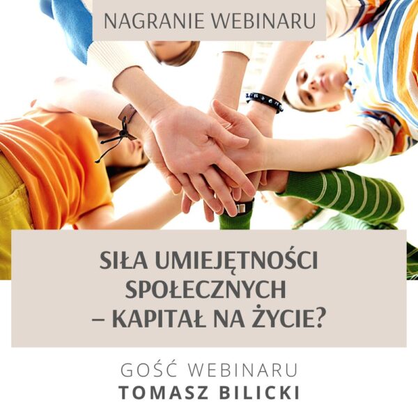 NAGRANIE WEBINARU – SIŁA UMIEJĘTNOŚC...