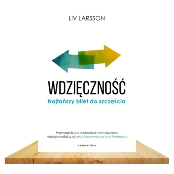 Wdzięczność. Najtańszy bilet do szczęścia