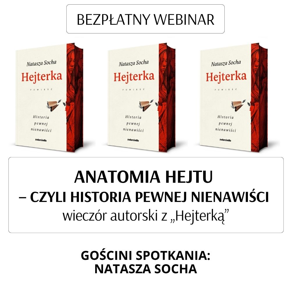 BEZPŁATNY WEBINAR - Anatomia hejtu